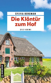 Abbildung von: Die Klöntür zum Hof - Gmeiner-Verlag