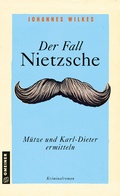 Cover: Der Fall Nietzsche - M&uuml;tze und Karl-Dieter ermitteln - Gmeiner-Verlag