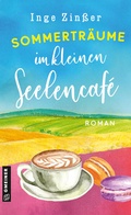 Cover: Sommertr&auml;ume im kleinen Seelencaf&eacute; - Gmeiner-Verlag