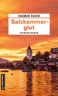 Abbildung von: Salzkammerglut - Gmeiner-Verlag