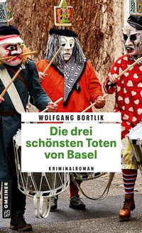 Abbildung von: Die drei schönsten Toten von Basel - Gmeiner-Verlag