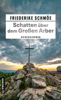 Cover: Schatten &uuml;ber dem Gro&szlig;en Arber - Gmeiner-Verlag