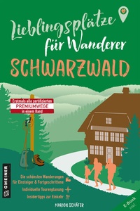 Abbildung von: Lieblingsplätze für Wanderer - Schwarzwald - Gmeiner-Verlag