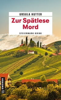 Enlarge image Cover: Zur Spätlese Mord - Gmeiner-Verlag