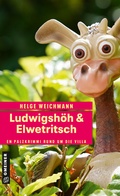 Cover: Ludwigsh&ouml;h & Elwetritsch - Gmeiner-Verlag