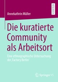 Cover: Die kuratierte Community als Arbeitsort - Springer VS