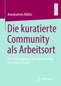 Cover: Die kuratierte Community als Arbeitsort - Springer VS