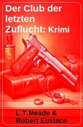 Cover: Der Club der letzten Zuflucht: Krimi - Uksak E-Books