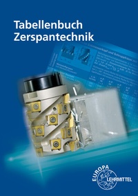 Abbildung von: Tabellenbuch Zerspantechnik - Europa-Lehrmittel