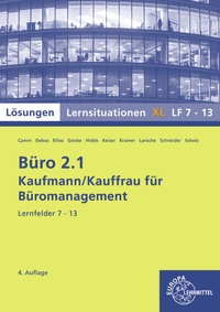 Abbildung von: Lösungen zu 72955 Büro 2.1, Lernsituationen XL Lernfelder 7-13 - Europa-Lehrmittel