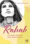 Cover: Rahab - Wie Gottes Liebe dem Leben Bedeutung gibt - H&auml;nssler