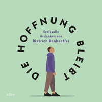 Abbildung von: Die Hoffnung bleibt - adeo Verlag