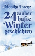 Cover: 24 zauberhafte Wintergeschichten - BoD - Books on Demand