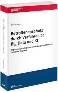 Abbildung von: Betroffenenschutz durch Verfahren bei Big Data und KI - Fachmedien Recht und Wirtschaft