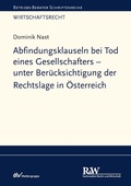 Abbildung von: Abfindungsklauseln bei Tod eines Gesellschafters - unter Berücksichtigung der Rechtslage in Österreich - Fachmedien Recht und Wirtschaft