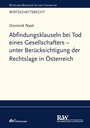 Cover: Abfindungsklauseln bei Tod eines Gesellschafters - unter Berücksichtigung der Rechtslage in Österreich - Fachmedien Recht und Wirtschaft