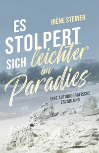 Abbildung von: Es stolpert sich leichter im Paradies - epubli