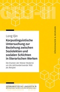 Cover: Korpuslinguistische Untersuchung zur Beziehung zwischen Soziolekten und sozialen Schichten in literarischen Werken - K&ouml;nigshausen & Neumann