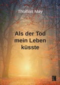 Cover: Als der Tod mein Leben k&uuml;sste - Literareon