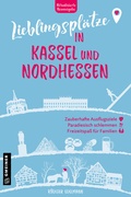 Cover: Lieblingspl&auml;tze in Kassel und Nordhessen - Gmeiner-Verlag
