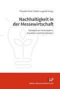 Cover: Nachhaltigkeit in der Messewirtschaft - Edition Wissenschaft & Praxis