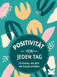Abbildung von: Positivität für jeden Tag - Laurence King Verlag