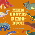 Cover: Mein erstes Dino-Buch - Laurence King Verlag
