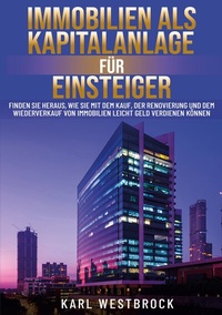 Abbildung von: Immobilien als Kapitalanlage für Einsteiger - Lucid Page Media