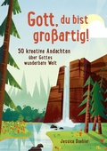 Cover: Gott, du bist gro&szlig;artig! - Gerth Medien