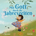 Cover: Mit Gott durch die Jahreszeiten - Gerth Medien