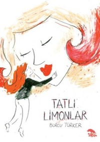 Enlarge image Cover: Tatli Limonlar - Sirtlan Kitap