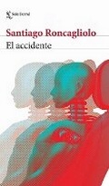 Cover: El Accidente (Novela Negra) / The Accident (Noir) - Editorial Planeta Mexicana S.A. de C.V.