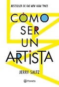 Cover: Como Ser Un Artista / How to Be an Artist - Editorial Planeta Mexicana S.A. de C.V.