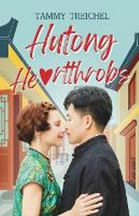 Abbildung von: Hutong Heartthrobs - Earnshaw Books Ltd