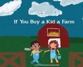 Cover: If You Buy a Kid a Farm - Children