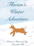 Cover: Florian's Winter Adventure - Her Little Fox Publishing