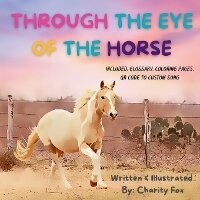 Abbildung von: Through The Eye Of The Horse - Charity Fox
