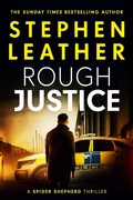 Cover: Rough Justice (Spider Shepherd Novels, #7) - Stephen Leather