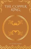 Cover: The Copper King (Albionaria Verse, #4) - Devan Gillard