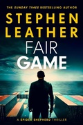 Cover: Fair Game (Spider Shepherd Novels, #8) - Stephen Leather