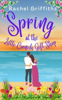 Enlarge image Cover: Spring at the Little Cornish Gift Shop - RACHEL GRIFFITHS