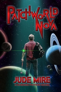 Enlarge image Cover: Patchworld Nova - Jude Mire
