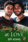 Cover: Taking a Shot at Love (Hockey Hearts) - Big Gay Media