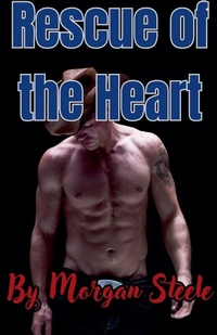 Enlarge image Cover: Rescue of the Heart - Morgan Steele