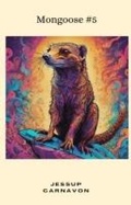 Cover: Mongoose #5 - Jessup Carnavon
