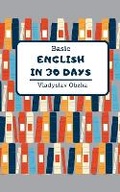 Cover: Basic English in 30 Days - Vladyslav Obzha