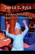 Cover: A Simple Recipe for Managerial Success Today - Sydney Gap Press