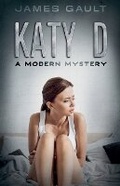 Cover: Katy D (A Modern Mystery) - James Gault
