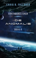 Cover: De anomalie (Earthburst Saga, #4) - Transfiction