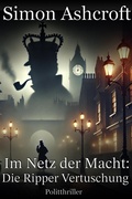 Cover: Die Ripper Vertuschung (Im Netz der Macht, #1) - eBook Media Publishing
